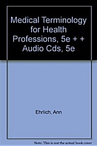 Medical Terminology for Health Professions, 5e + + Audio Cds, 5e (Hardcover, 5th, PCK)
