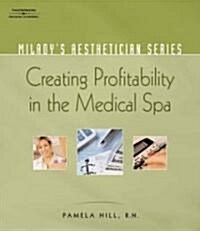 Miladys Aesthetician Series: Building Your Medispa Business (Paperback)