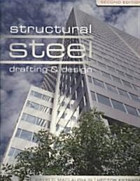 Structural Steel Drafting and Design (Paperback, 2, Revised)