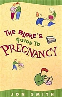 The Blokes Guide to Pregnancy (Paperback)