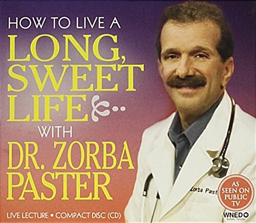 How to Live a Long, Sweet Life (Audio CD)