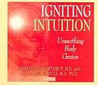 Igniting Intuition (Audio CD)