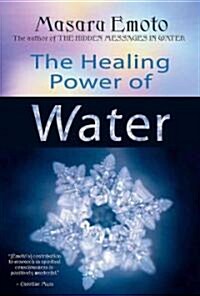 The Healing Power of Water (Paperback)