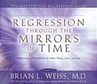 Regression Through the Mirrors of Time (Audio CD)