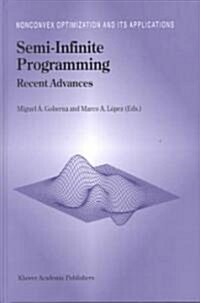 Semi-Infinite Programming: Recent Advances (Hardcover, 2001)