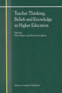 Teacher thinking, beliefs, and knowledge in higher education