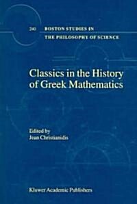 Classics in the History of Greek Mathematics (Hardcover, 2004)