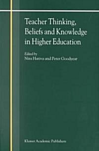 Teacher Thinking, Beliefs and Knowledge in Higher Education (Paperback)