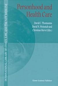 Personhood and Health Care (Hardcover, 2001)
