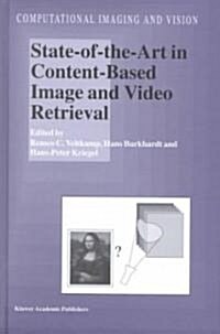 State-Of-The-Art in Content-Based Image and Video Retrieval (Hardcover)