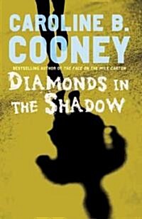 Diamonds in the Shadow (Paperback, Reprint)