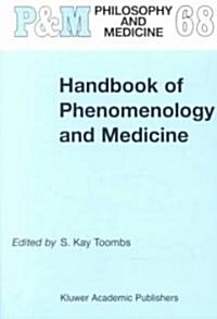 Handbook of Phenomenology and Medicine (Paperback, 2001)