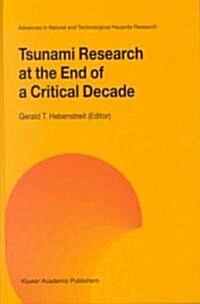 Tsunami Research at the End of a Critical Decade (Hardcover, 2001)