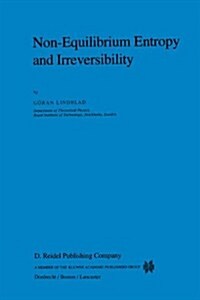 Non-Equilibrium Entropy and Irreversibility (Paperback, Softcover Repri)