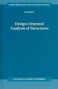 Design-Oriented Analysis of Structures: A Unified Approach (Hardcover, 2002)