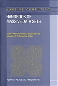 Handbook of Massive Data Sets (Hardcover, 2002)