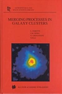 Merging Processes in Galaxy Clusters (Hardcover, 2002)