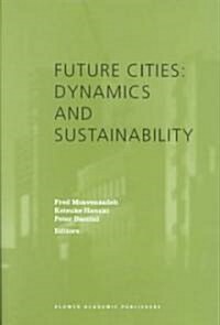 Future Cities: Dynamics and Sustainability (Paperback, Softcover Repri)