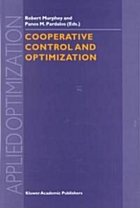 Cooperative Control and Optimization (Hardcover, 2002)