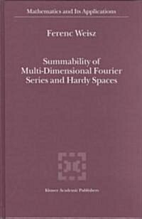 Summability of Multi-Dimensional Fourier Series and Hardy Spaces (Hardcover)