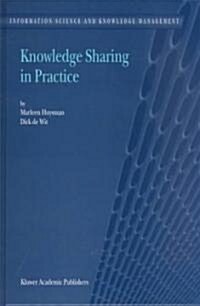 Knowledge Sharing in Practice (Hardcover)
