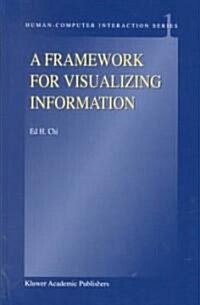 A Framework for Visualizing Information (Hardcover, 2002)