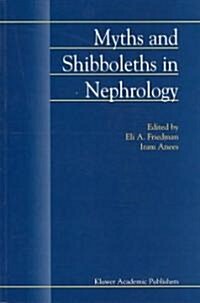 Myths and Shibboleths in Nephrology (Paperback)