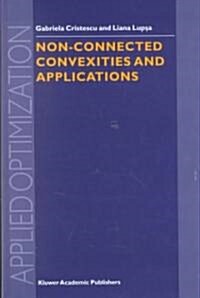 Non-Connected Convexities and Applications (Hardcover)