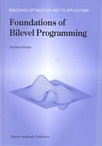 Foundations of Bilevel Programming (Hardcover)