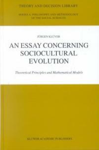 An essay concerning sociocultural evolution : theoretical principles and mathematical models