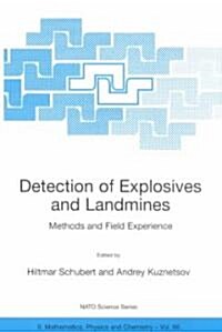 Detection of Explosives and Landmines: Methods and Field Experience (Paperback, Softcover Repri)