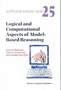 Logical and Computational Aspects of Model-Based Reasoning (Hardcover, 2002)