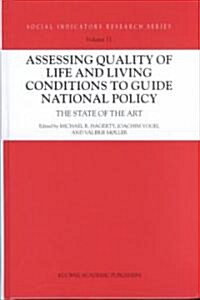 Assessing Quality of Life and Living Conditions to Guide National Policy: The State of the Art (Hardcover)