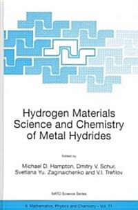 Hydrogen Materials Science and Chemistry of Metal Hydrides (Hardcover, 2002)