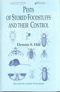 Pests of Stored Foodstuffs and Their Control (Hardcover)