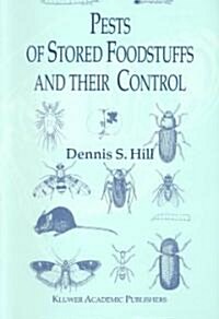 Pests of Stored Foodstuffs and Their Control (Paperback)