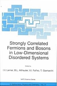 Strongly Correlated Fermions and Bosons in Low-Dimensional Disordered Systems (Paperback)