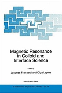 Magnetic Resonance in Colloid and Interface Science (Hardcover)