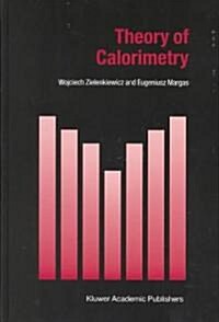 Theory of Calorimetry (Hardcover)