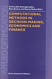 Computational Methods in Decision-Making, Economics and Finance (Hardcover)