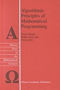 Algorithmic Principles of Mathematical Programming (Hardcover)
