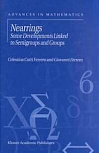 Nearrings: Some Developments Linked to Semigroups and Groups (Hardcover, 2002)