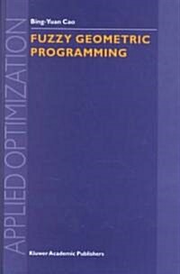 Fuzzy Geometric Programming (Hardcover)