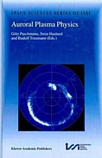 Auroral Plasma Physics (Hardcover)