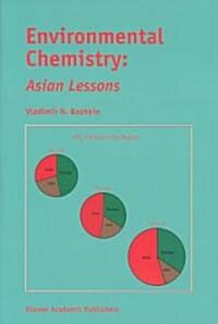 Environmental Chemistry: Asian Lessons (Paperback)