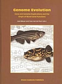 Genome Evolution: Gene and Genome Duplications and the Origin of Novel Gene Functions (Hardcover, 2003)