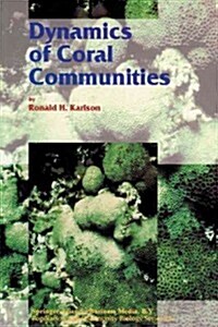 Dynamics of Coral Communities (Paperback)