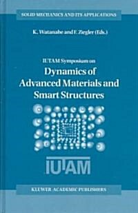 Dynamics of Advanced Materials and Smart Structures (Hardcover, 2003)