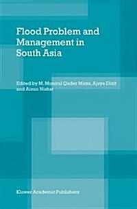 Flood Problem and Management in South Asia (Hardcover)