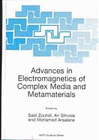 Advances in Electromagnetics of Complex Media and Metamaterials (Hardcover, 2002)